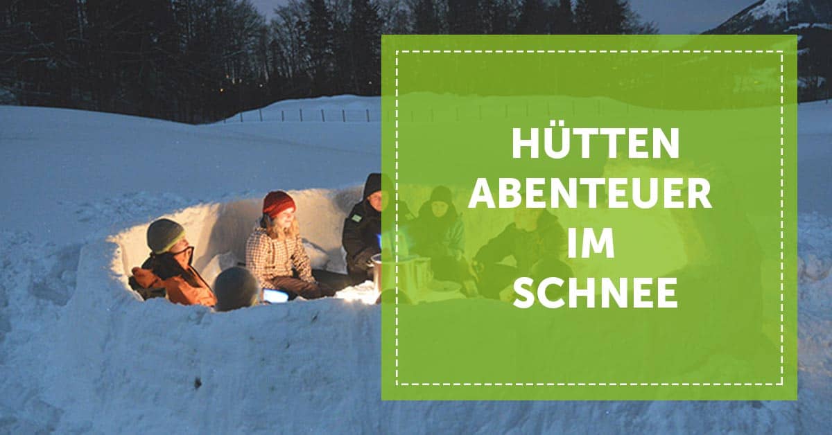 NEVEREST Blog Header Hüttenabenteuer im Schnee Winter Iglu bauen