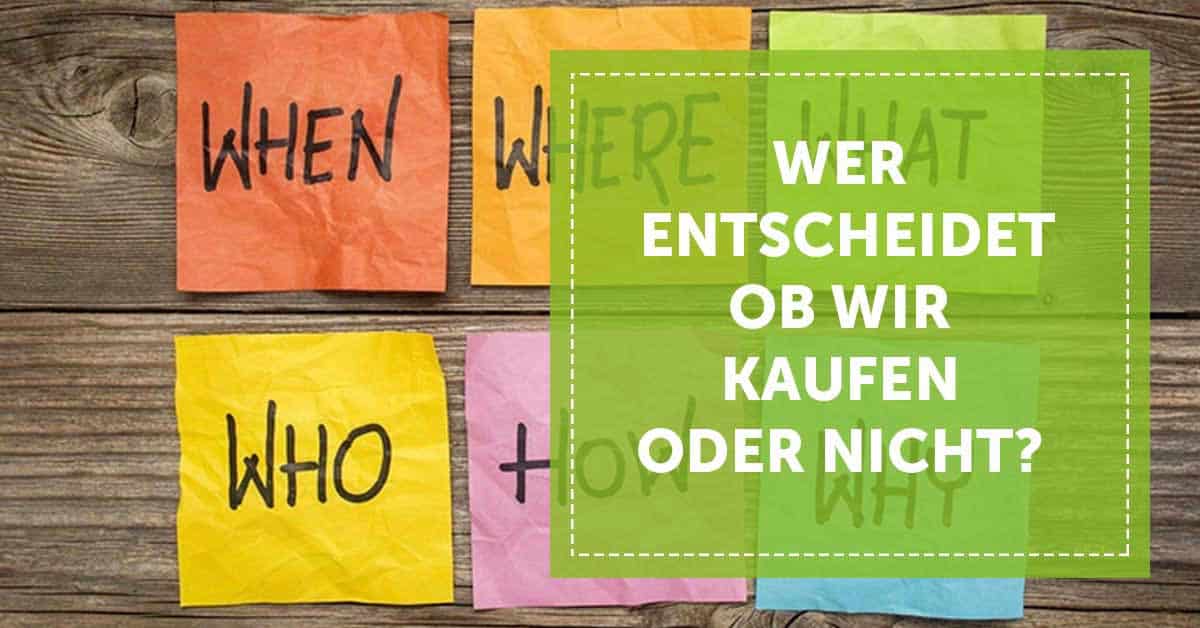 Wer entscheidet, ob wir kaufen oder nicht? Top Verkauf = Verkauf von Emotionen!