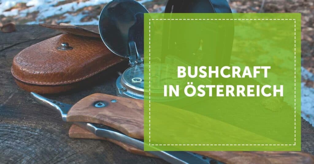 NEVEREST Blog Header Bushcraft in Österreich Kompass Messer