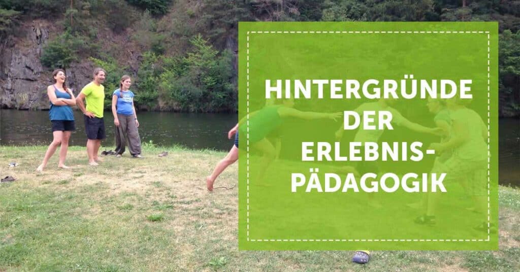 NEVEREST Blog Header Hintergründe der Erlebnispädagogik See Gruppe Spiel