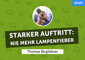 NEVEREST WBAH Starker Auftritt: Nie mehr Lampenfieber Thomas Birgfellner