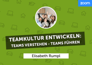 NEVEREST WBAH Teamkultur entwickeln Elisabeth Rumpl