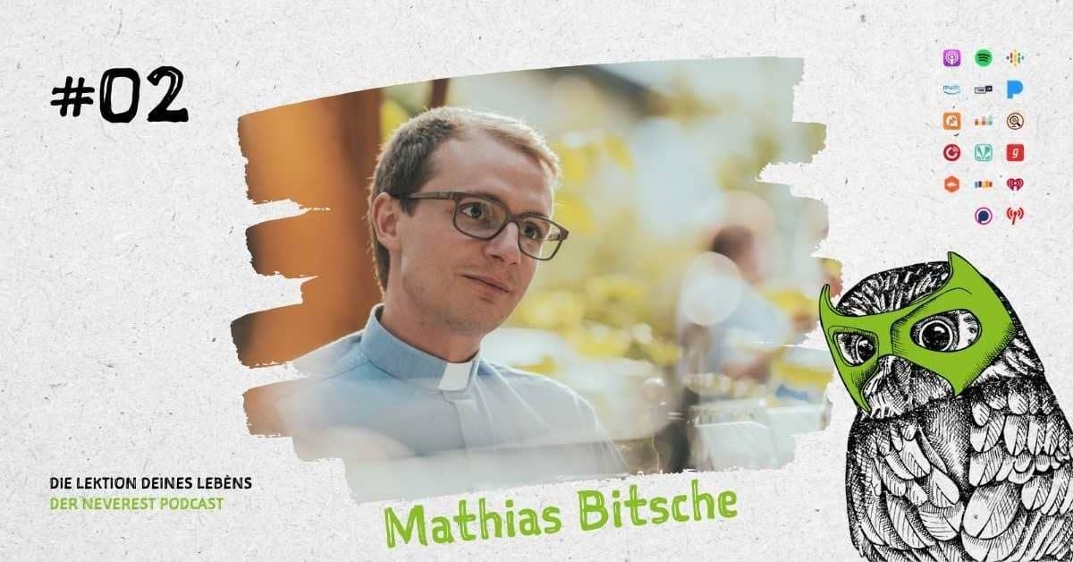 NEVEREST Podcast Mathias Bitsche dLdL die Lektion deines Lebens