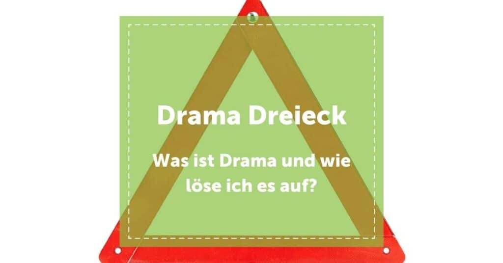 NEVEREST Blog Drama Dreieck Header Drama auflösen