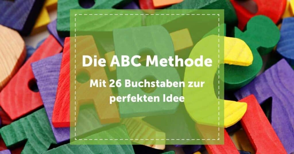 NEVEREST Blog ABC Methode Kreativitätstechnik 26 Buchstaben Idee Header