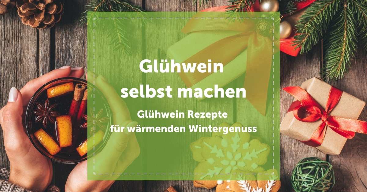 NEVEREST Blog Header Glühwein selbst machen Rezepte Wintergenuss