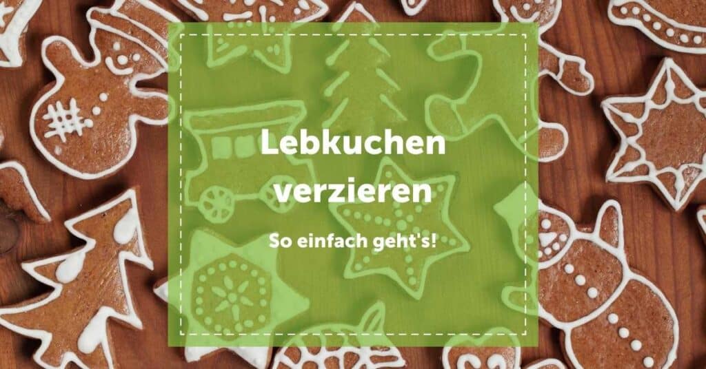 NEVEREST Blog Header Lebkuchen verzieren Weihnachten einfach