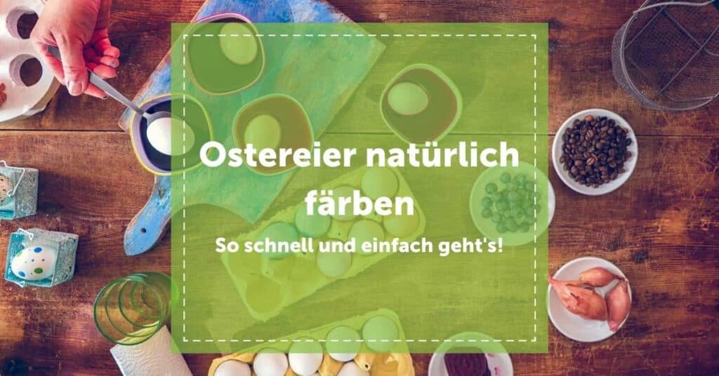 NEVEREST Blog Header Eier natürlich färben Ostern