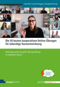 Buchcover: Die 50 besten kooperativen Online-Übungen für lebendige Teamentwicklung