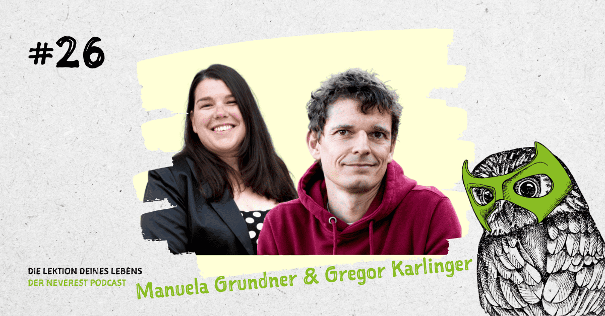 NEVEREST Podcast mit Manuela Grundner Gregor Karlinger